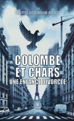 ajchenbaum-boffety-beatrice-colombe-et-chars-une-enfance-divorcee_0