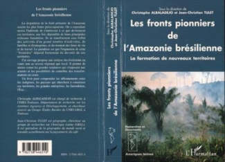 albaladejo-christophe-les-fronts-pionniers-de-l-amazonie-bresilienne-la-formation-de-nouveaux-territoires_0