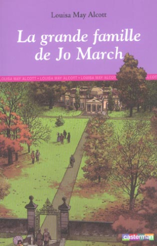 alcott-louisa-may-3b-lauriot-prevost-claude-les-quatre-filles-du-docteur-march-tome-4-la-grande-famille-de-jo-march_0