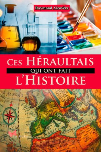 alcovere-raymond-ces-heraultais-qui-ont-fait-l-histoire_0