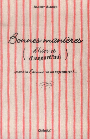 algoud-albert-bonnes-manieres-d-hier-et-d-aujourd-hui-quand-la-baronne-va-au-supermarche_0