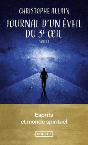 allain-christophe-journal-d-un-eveil-du-3e-oeil-vol-1-90-experiences-d-un-autodidacte-du-spirituel_0