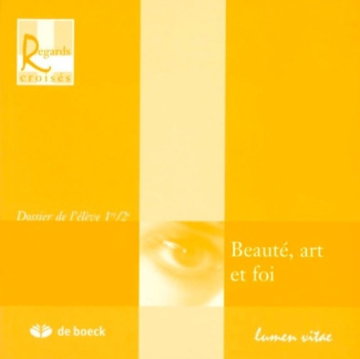 allard-francoise-capelle-pascale-percy-francoi-beaute-art-et-foi-dossier-de-l-eleve-1re-2e_0