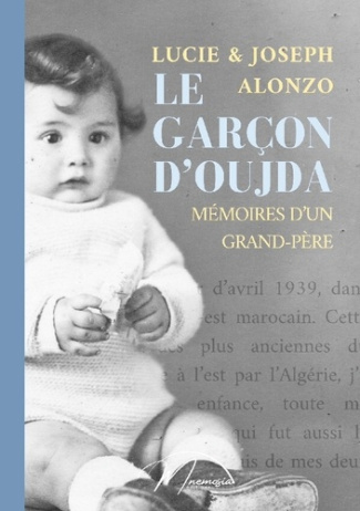 alonzo-joseph-3b-alonzo-lucie-3b-editions-mnemosia-le-garcon-d-oujda-memoires-d-un-grand-pere_0