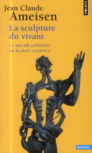 ameisen-jean-claude-la-sculpture-du-vivant-le-suicide-cellulaire-ou-la-mort-creatrice_0