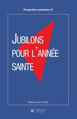 amherdt-francois-xavier-jubilons-pour-l-annee-sainte_0