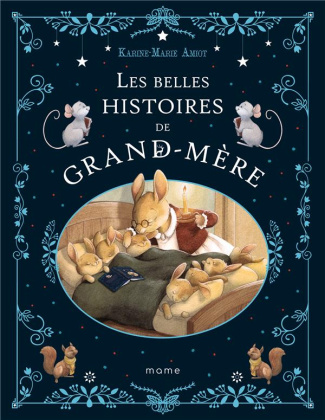 amiot-karine-marie-3b-mellan-julie-les-belles-histoires-de-grand-mere_0