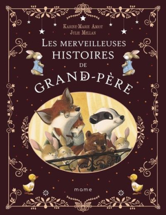 amiot-karine-marie-3b-mellan-julie-les-merveilleuses-histoires-de-grand-pere_0