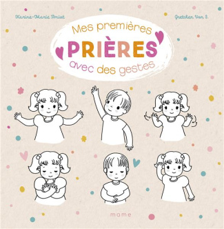 amiot-karine-marie-3b-von-s-gretchen-mes-premieres-prieres-avec-des-gestes_0