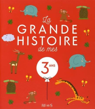 amiot-karine-marie-3bronzon-stephanie-la-grande-histoire-de-mes-3-ans_0