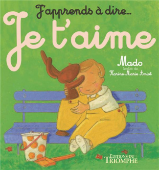 amiot-mado-j-apprends-a-dire-je-t-aime_0