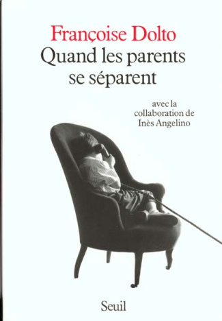 angelino-ines-3b-dolto-francoise-quand-les-parents-se-separent_0