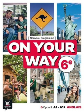 anglais-6eme-on-your-way-livre-eleve_0