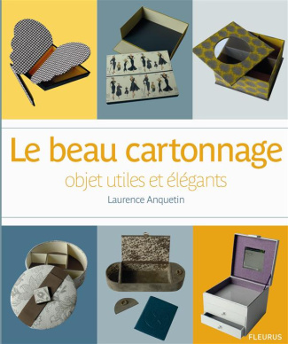 anquetin-laurence-3b-antablian-thierry-le-beau-cartonnage-objets-utiles-et-elegants_0