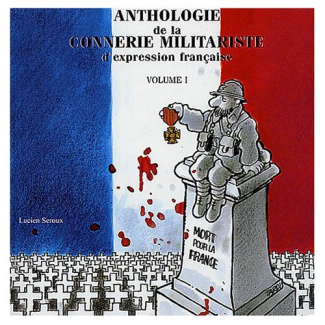 anthologie-de-la-connerie-militariste-d-expression-francaise-tome-1_0