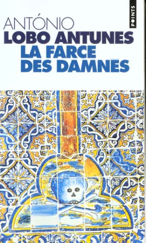 antunes-antonio-lobo-la-farce-des-damnes_0