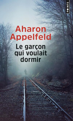 appelfeld-aharon-3b-zenatti-valerie-le-garcon-qui-voulait-dormir_0