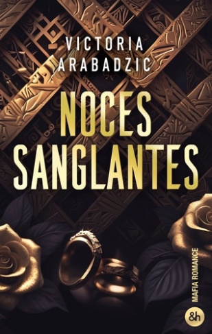 arabadzic-victoria-noces-sanglantes-1-une-mafia-romance-par-l-autrice-de-break-the-rules-et-out-of-control_0