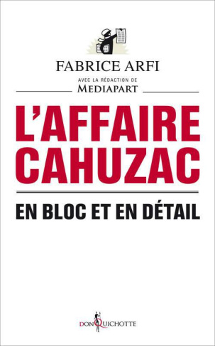 arfi-fabrice-l-affaire-cahuzac-en-bloc-et-en-detail_0