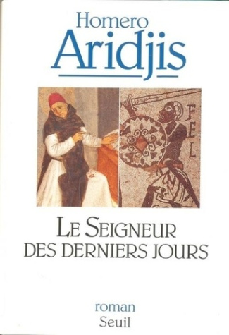 aridjis-homero-le-seigneur-des-derniers-jours-visions-de-l-an-mil-roman_0