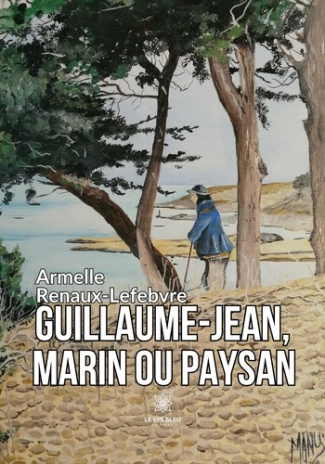 armelle-renaux-lefebvre-guillaume-jean-marin-ou-paysan_0