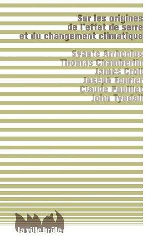 arrhenius-svante-3b-fourier-joseph-3b-pouillet-claud-sur-les-origines-de-l-effet-de-serre-et-du-changement-climatique_0