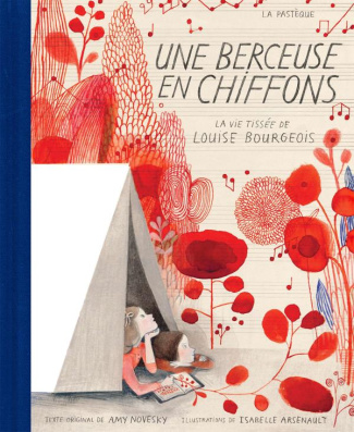 arsenault-isabelle-3b-novesky-amy-3b-chisogne-sophie-une-berceuse-en-chiffons-la-vie-tissee-de-louise-bourgeois_0