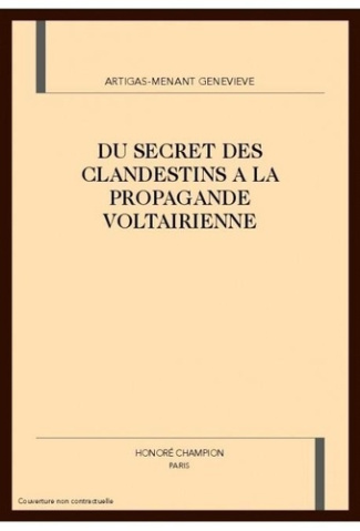 artigas-menant-g-du-secret-des-clandestins-a-la-propagande-voltairienne_0
