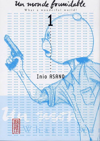 asano-inio-3b-desbief-thibaud-3b-montesinos-eric-un-monde-formidable-tome-1_0