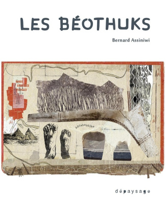 assiniwi-bernard-les-beothuks_0