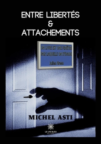 asti-michel-entre-libertes-et-attachements_0