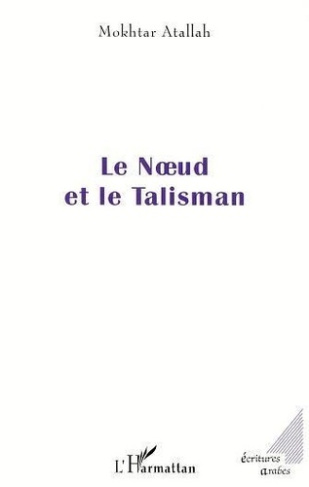 atallah-mokhtar-le-n-ud-et-le-talisman_0