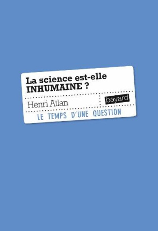 atlan-henri-la-science-est-elle-inhumaine-essai-sur-la-libre-necessite_0
