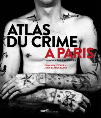 atlas-du-crime-a-paris-du-moyen-age-a-nos-jours_0