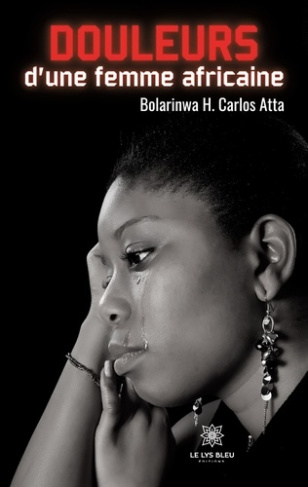 atta-bolarinwa-h-carlos-douleurs-d-une-femme-africaine_0