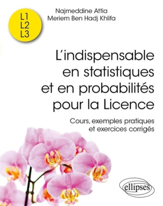 attia-l-indispensable-en-statistiques-et-en-probabilites-pour-la-licence-cours-exemples-pratiques-et-ex_0