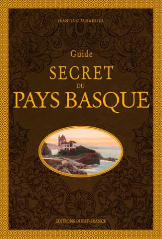 aubarbier-jean-luc-guide-secret-du-pays-basque-2e-edition_0