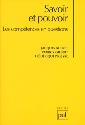 aubret-jacques-3b-gilbert-patrick-3b-pigeyre-frederi-savoir-et-pouvoir-les-competences-en-questions_0