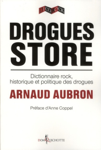 aubron-arnaud-3b-coppel-anne-drogues-store-dictionnaire-rock-historique-et-politique-des-drogues_0