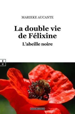 aucante-marieke-la-double-vie-de-felixine-l-abeille-noire_0