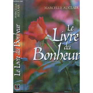 auclair-marcelle-le-livre-du-bonheur_0