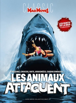 audebert-sixtine-cau-francois-chaffiot-erwan-mad-movies-hors-serie-classic-n-86-les-animaux-attaquent-requins-crocos-rats-araignees-chien_0