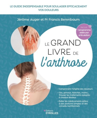 auger-jerome-berenbaum-pr-francis-le-grand-livre-de-l-arthrose-le-guide-indispensable-pour-soulager-efficacement-les-douleurs-liees-a_0