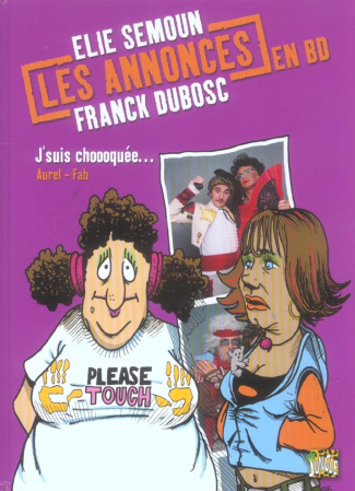 aurel-fabcaro-les-annonces-en-bd-elie-semoun-franck-dubosc-tome-2-j-suis-choooquee_0