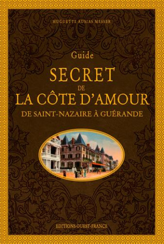 ausias-messer-huguette-guide-secret-de-la-cote-d-amour-de-saint-nazaire-a-guerande_0