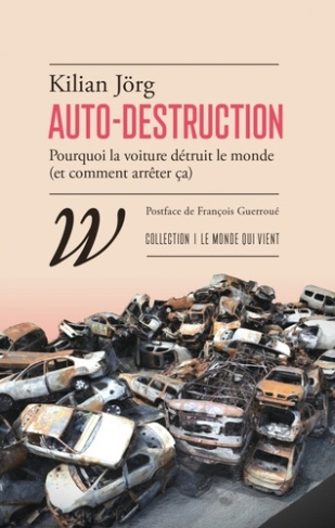auto-destruction-pourquoi-la-voiture-detruit-le-monde-e_0