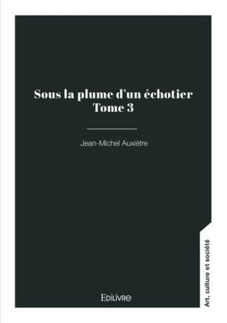 auxietre-jean-michel-sous-la-plume-d-un-echotier-tome-3_0