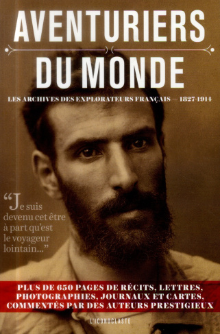 aventuriers-du-monde-les-archives-des-explorateurs-francais-1827-1914_0