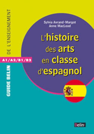 avrand-margot-sylvia-l-histoire-des-arts-en-classe-d-espagnol_0