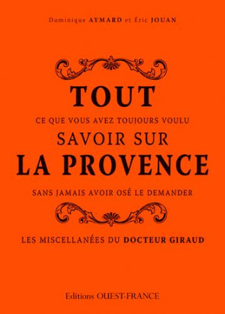 aymard-dominique-3b-jouan-eric-tout-ce-que-vous-avez-toujours-voulu-savoir-sur-la-provence-sans-jamais-avoir-ose-le-demander-les-m_0
